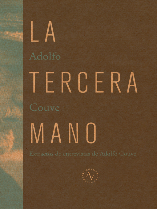 Title details for La tercera mano by Adolfo Couve - Available